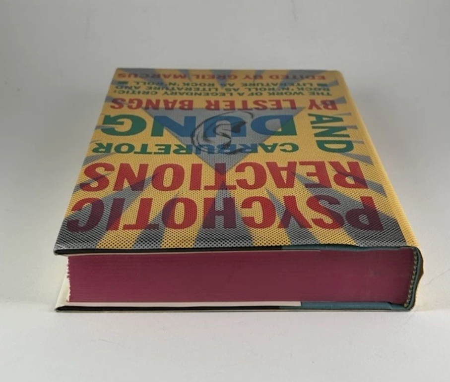 Psychotic Reactions and Carburetor Dung by Lester Bangs 1987 2nd Print Hardcover